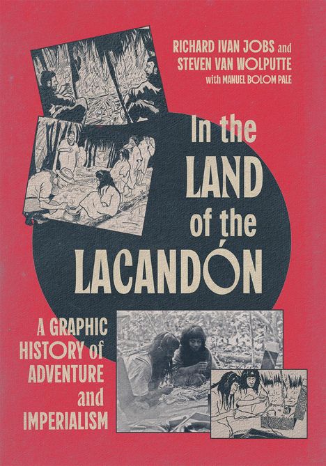 Richard Ivan Jobs: In the Land of the Lacandón, Buch