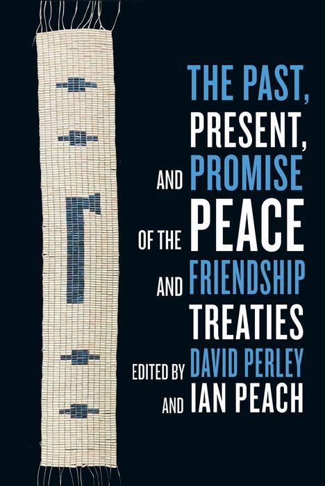 Text „The Past, Present, and Promise of the Peace and Friendship Treaties“. Links ein traditionelles Webmuster.