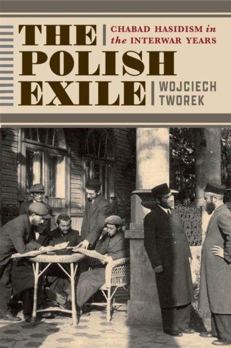 "The Polish Exile: Chabad Hasidism in the Interwar Years" von Wojciech Tworek. Historische Szene mit Männern an einem Tisch.