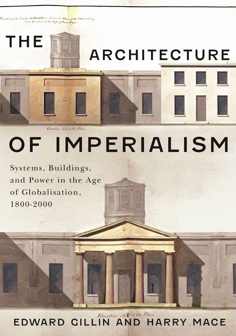 "The Architecture of Imperialism" steht groß. Darunter Text über Systeme, Gebäude, Macht von 1800-2000. Architekturzeichnung.