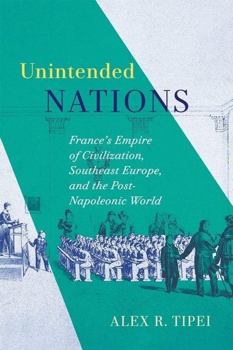 Unintended Nations, Alex R. Tipei. Illustration: Menschen in einem historischen Klassenzimmer.
