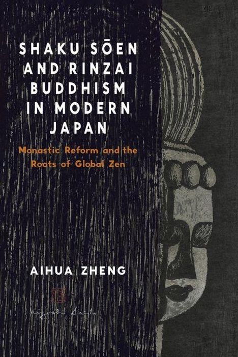 "Shaku Sōen and Rinzai Buddhism in Modern Japan" in Weiß. Darunter "Monastic Reform and the Roots of Global Zen" in Orange. Buddha-Illustration rechts.
