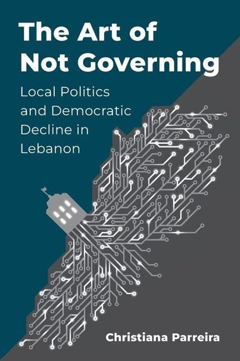 „The Art of Not Governing: Local Politics and Democratic Decline in Lebanon“ von Christiana Parreira. Illustration eines Hauses.