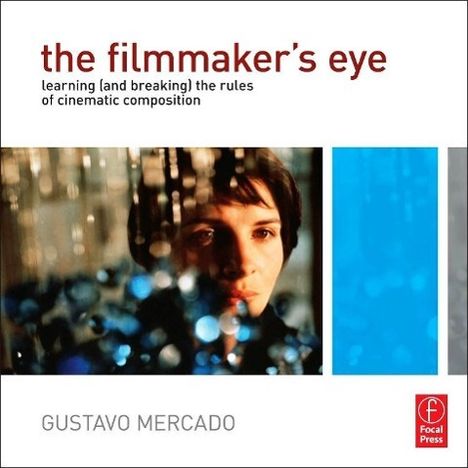 Gustavo Mercado: The Filmmaker's Eye, Buch
