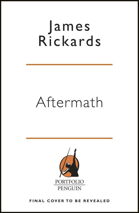 James Rickards: Aftermath, Buch