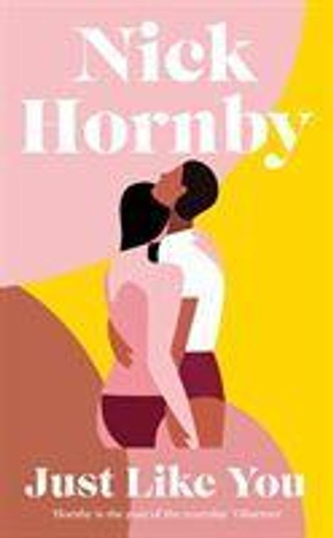 Nick Hornby: Hornby, N: Just Like You, Buch