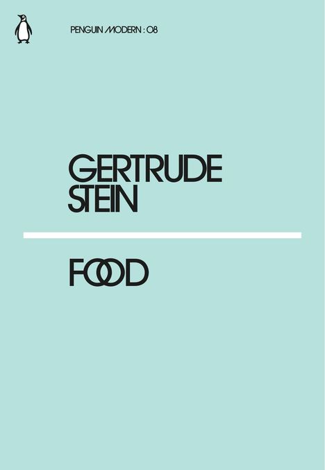 "Penguin Modern: 08", "Gertrude Stein", "Food". Helles, minimalistisches Design mit kleinem Pinguin-Logo.