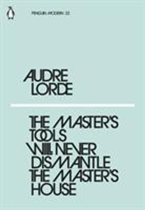 Audre Lorde: The Master's Tools Will Never Dismantle the Master's House, Buch
