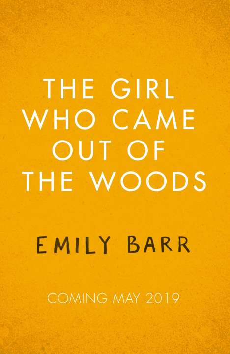 Emily Barr: The Girl Who Came Out of the Woods, Buch