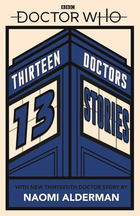 Naomi Alderman: Doctor Who: Thirteen Doctors 13 Stories, Buch