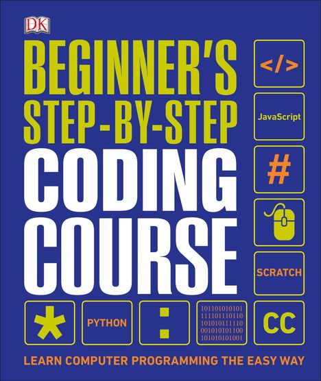 Dk: Beginner's Step-by-Step Coding Course, Buch