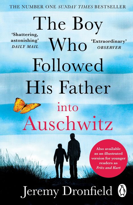 Jeremy Dronfield: The Boy Who Followed His Father into Auschwitz, Buch
