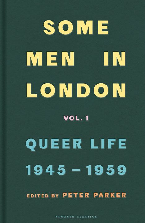 Some Men In London: Queer Life, 1945-1959, Buch