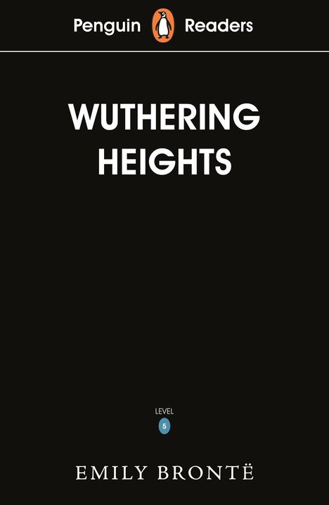 Emily Brontë: Penguin Readers Level 5: Wuthering Heights (ELT Graded Reader), Buch