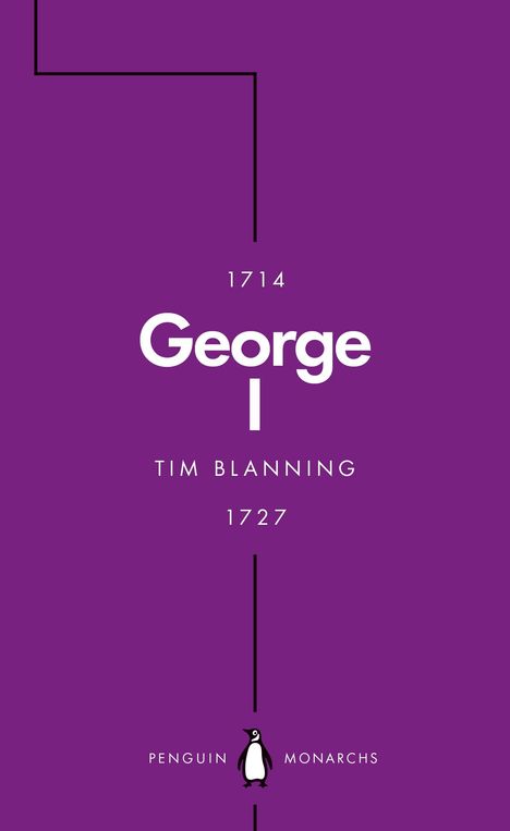 Tim Blanning: George I (Penguin Monarchs), Buch