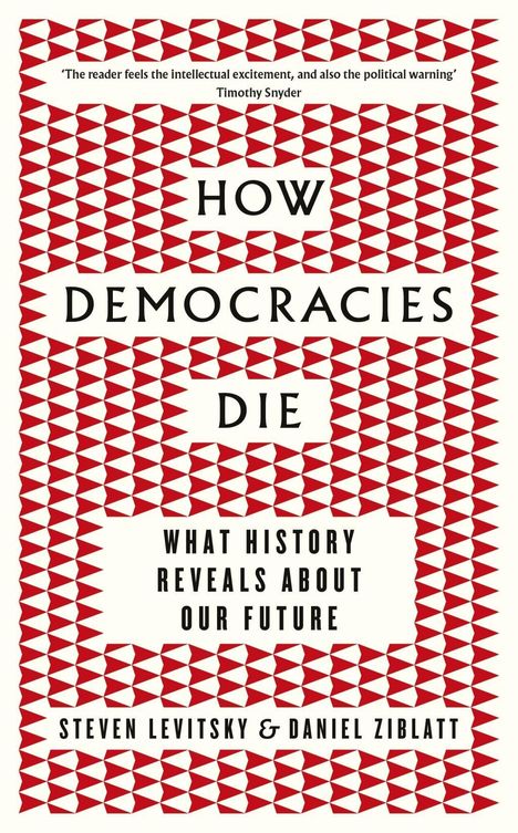 Steven Levitsky: How Democracies Die, Buch