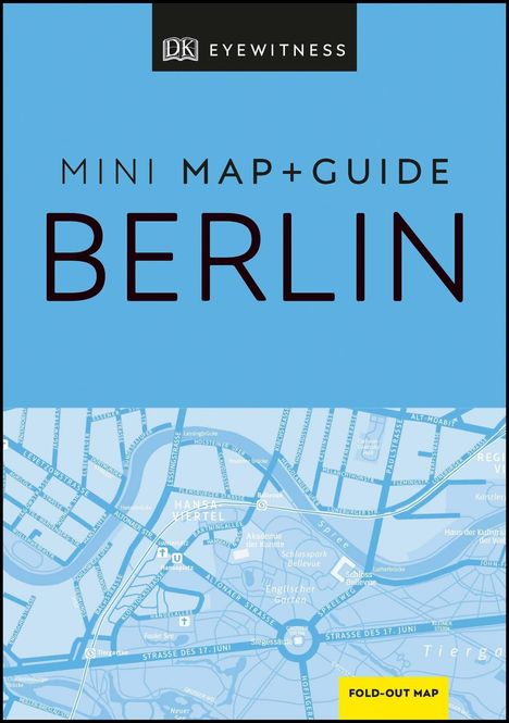 DK Eyewitness: DK Eyewitness Berlin Mini Map and Guide, Buch