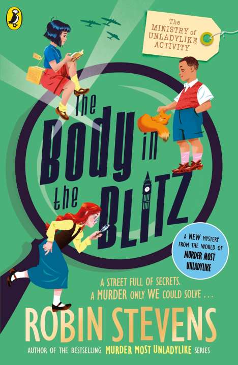 Robin Stevens: The Ministry of Unladylike Activity 2: The Body in the Blitz, Buch