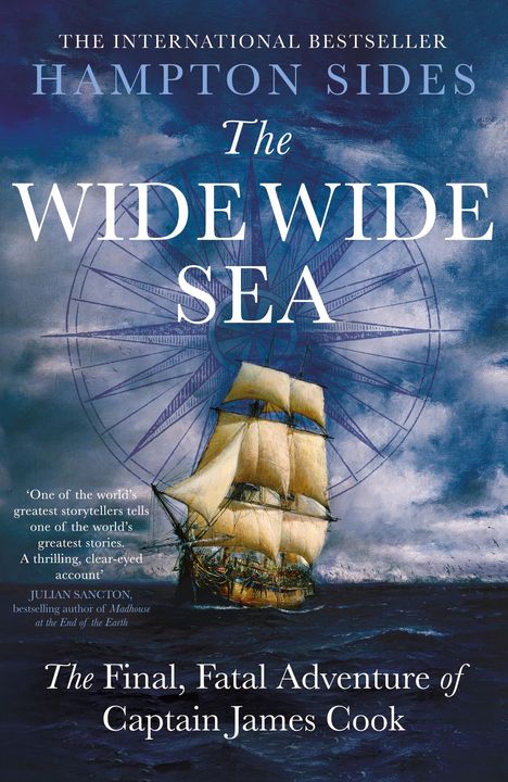 Hampton Sides: The Wide Wide Sea, Buch