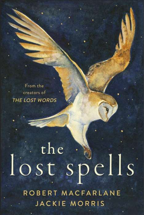 Robert Macfarlane: The Lost Spells, Buch