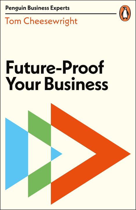 Tom Cheesewright: Future-Proof Your Business, Buch