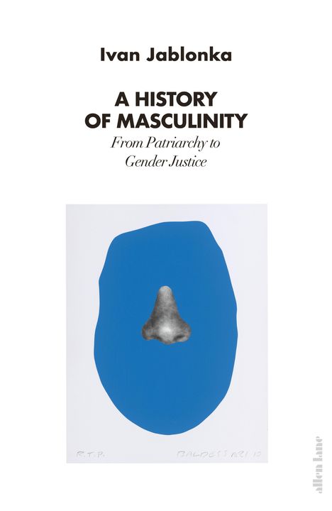 Ivan Jablonka: Jablonka, I: History of Masculinity, Buch