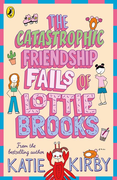 Katie Kirby: The Catastrophic Friendship Fails of Lottie Brooks, Buch