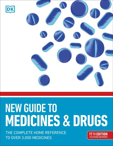 "NEW GUIDE TO MEDICINES & DRUGS", 11. Auflage, mit blauen Tabletten und einem DK-Logo oben links.