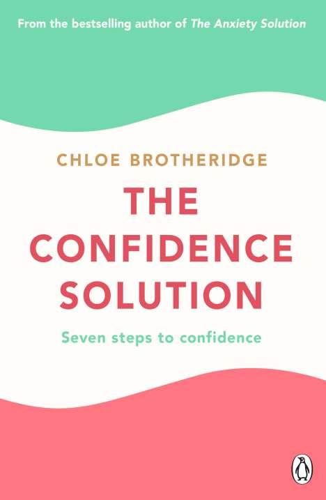 Chloe Brotheridge: The Confidence Solution, Buch