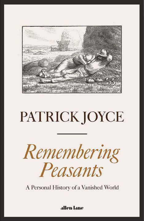 Patrick Joyce: Remembering Peasants, Buch