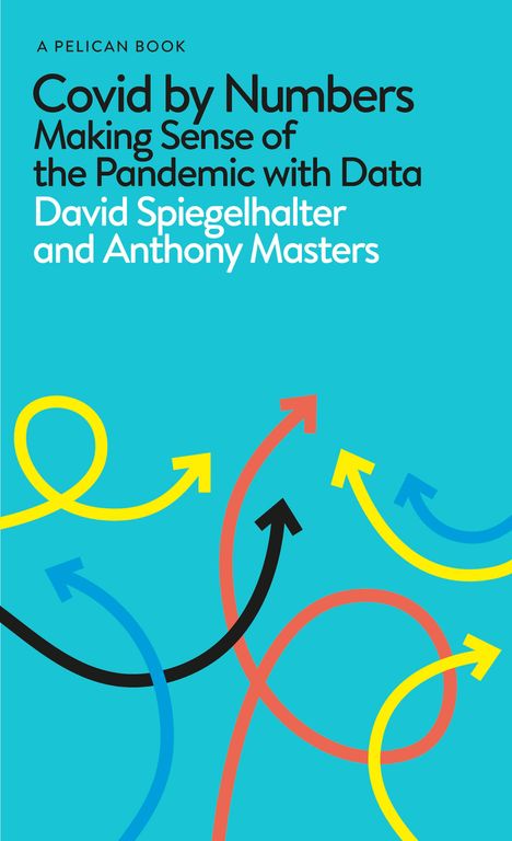 David Spiegelhalter: Covid By Numbers, Buch