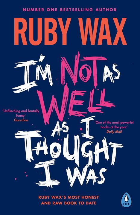 Ruby Wax: I'm Not as Well as I Thought I Was, Buch