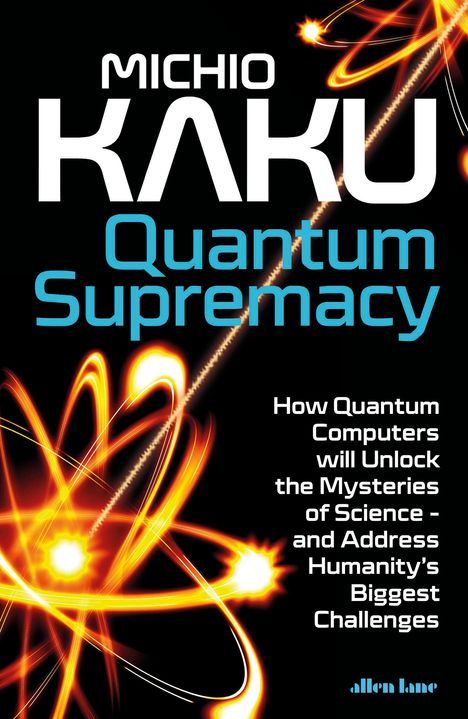 Michio Kaku: Kaku, M: Quantum Supremacy, Buch