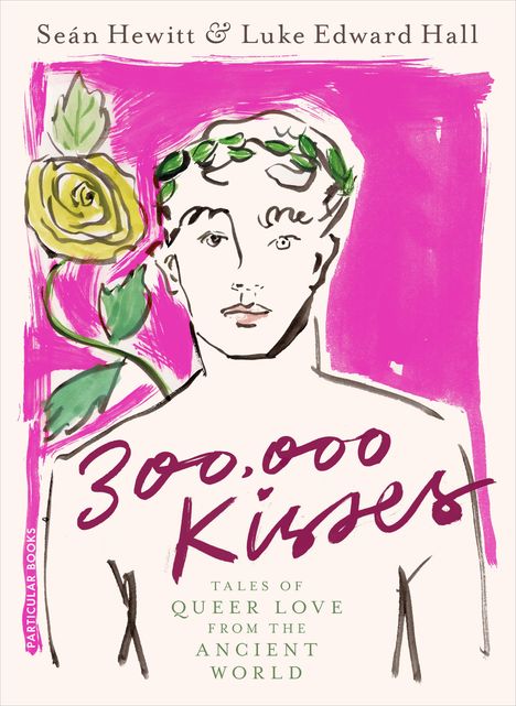 Luke Edward Hall: Three Hundred Thousand Kisses, Buch