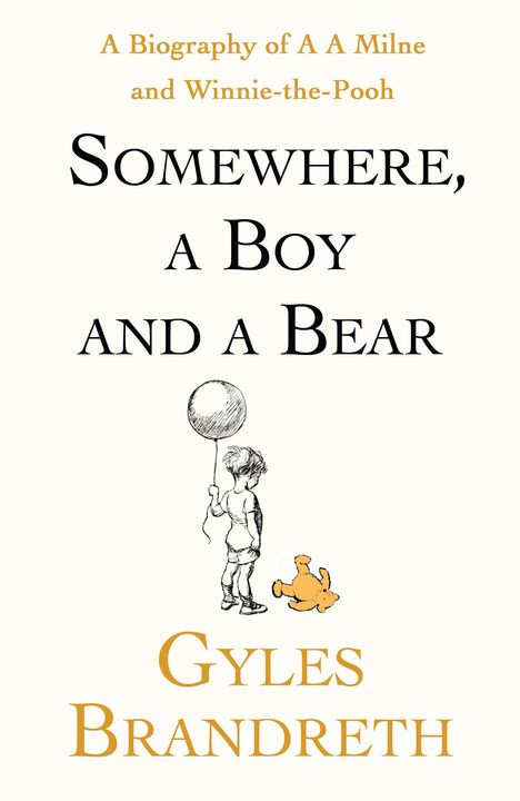 Gyles Brandreth: Somewhere, A Boy And A Bear, Buch