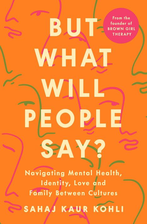 Sahaj Kaur Kohli: But What Will People Say?, Buch