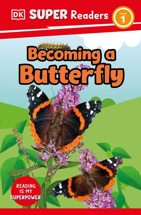 Dk: DK Super Readers Level 1 Becoming a Butterfly, Buch