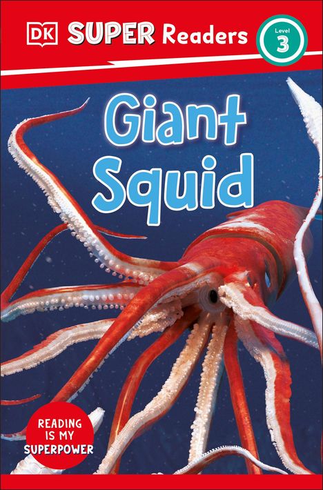 Dk: DK Super Readers Level 3 Giant Squid, Buch
