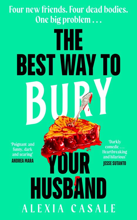 Alexia Casale: The Best Way to Bury Your Husband, Buch