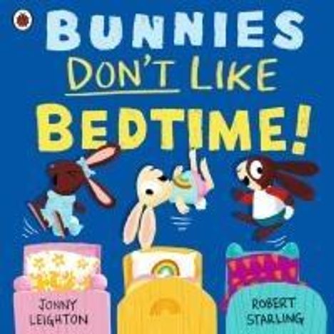 Jonny Leighton: Bunnies Don't Like Bedtime!, Buch