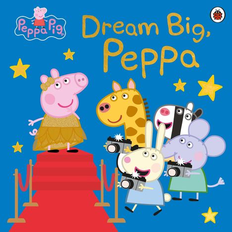 Peppa Pig: Dream Big, Peppa!, Buch