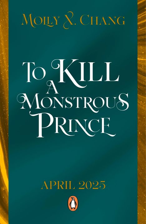 Molly X. Chang: To Kill a Monstrous Prince, Buch