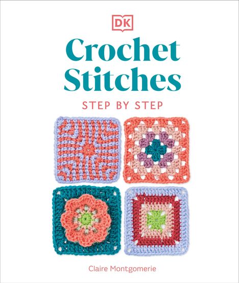 DK: Crochet Stitches Step-by-Step, Buch