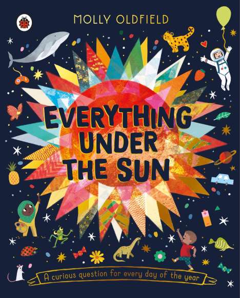 Molly Oldfield: Everything Under the Sun, Buch
