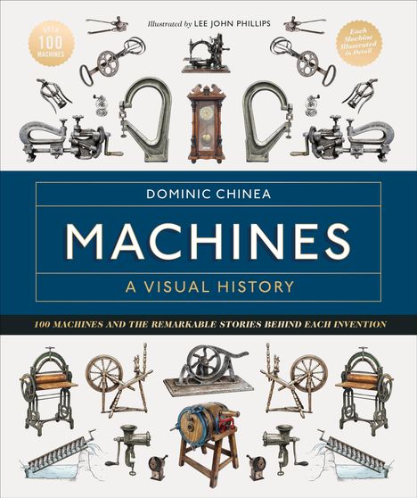 Dominic Chinea: Machines: A Visual History, Buch