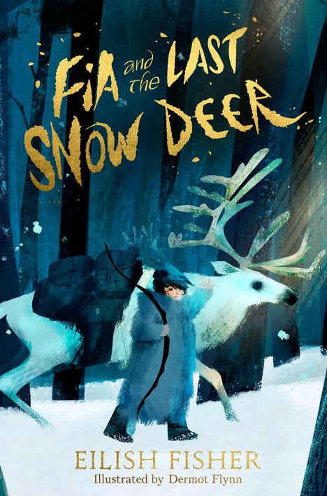 Eilish Fisher: Fia and the Last Snow Deer, Buch