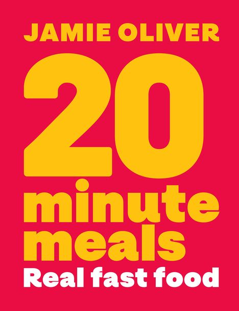 Text: "JAMIE OLIVER 20 minute meals Real fast food" in leuchtenden Farben.