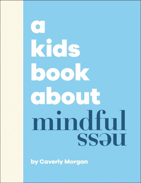 Caverly Morgan: A Kids Book About Mindfulness, Buch