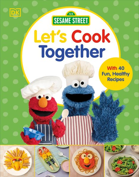 Dk: Sesame Street Let's Cook Together, Buch