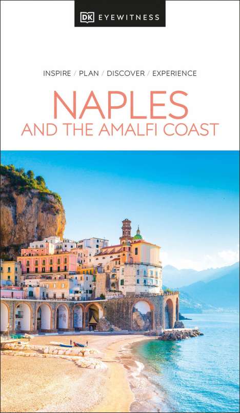 DK Eyewitness: DK Eyewitness Naples and the Amalfi Coast, Buch